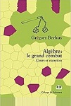 Algèbre L3A: Le grand combat, Grégory Berhuy